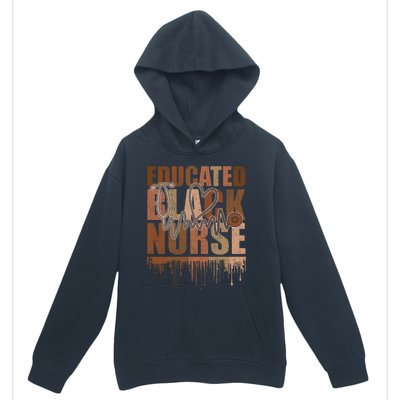 Black Nurse Melanin Nurse Educated Black History Month Nurse Gift Urban Pullover Hoodie