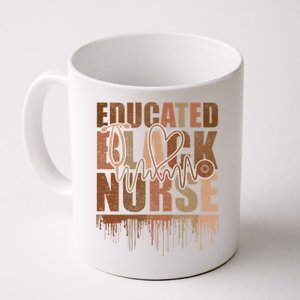 Black Nurse Melanin Nurse Educated Black History Month Nurse Gift Coffee Mug