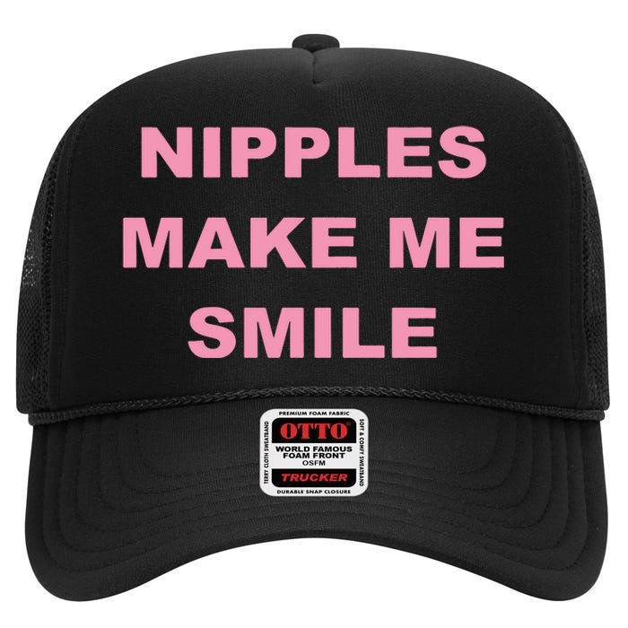 Bumper Nipples Make Me Smile High Crown Mesh Back Trucker Hat