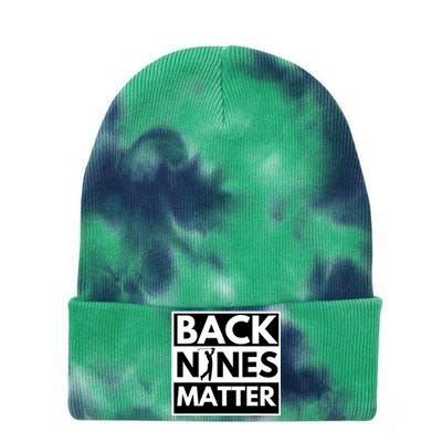 Back Nines Matter Golfing Funny Lover Golf Tie Dye 12in Knit Beanie