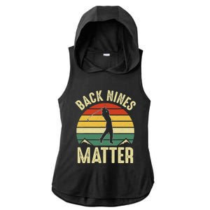 Back Nines Matter Funny Golfing Golf Lover Player Ladies PosiCharge Tri-Blend Wicking Draft Hoodie Tank