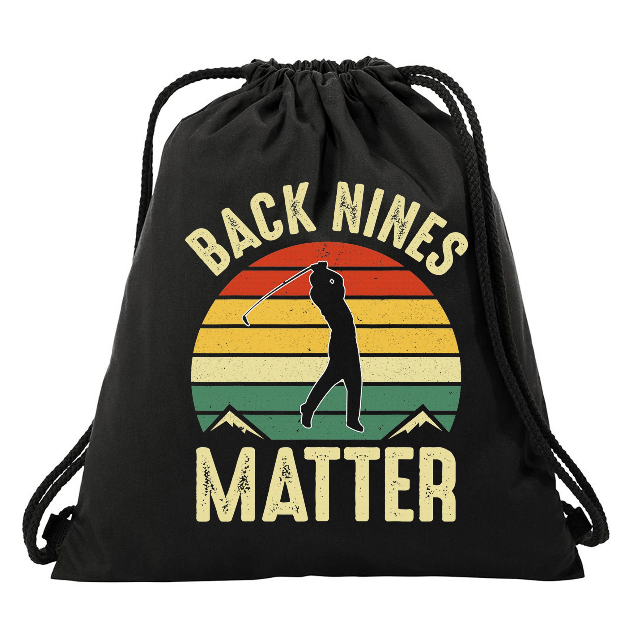 Back Nines Matter Funny Golfing Golf Lover Player Drawstring Bag