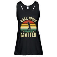 Back Nines Matter Funny Golfing Golf Lover Player Ladies Essential Flowy Tank