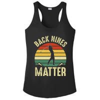 Back Nines Matter Funny Golfing Golf Lover Player Ladies PosiCharge Competitor Racerback Tank