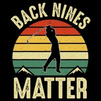 Back Nines Matter Funny Golfing Golf Lover Player Youth Performance Sprint T-Shirt