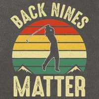 Back Nines Matter Funny Golfing Golf Lover Player Cotton Canvas Backpack