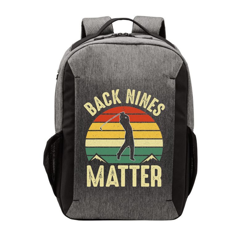 Back Nines Matter Funny Golfing Golf Lover Player Vector Backpack
