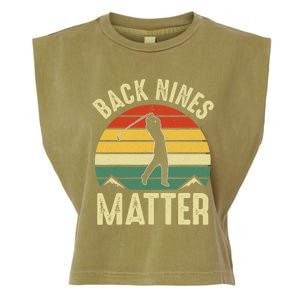 Back Nines Matter Funny Golfing Golf Lover Player Garment-Dyed Women's Muscle Tee