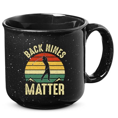 Back Nines Matter Funny Golf Gag Gifts Funny Golfer Golfing 15oz Campfire Ceramic Mug