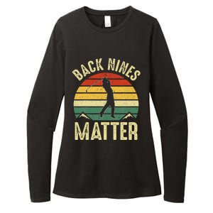 Back Nines Matter Funny Golf Gag Gifts Funny Golfer Golfing Womens CVC Long Sleeve Shirt