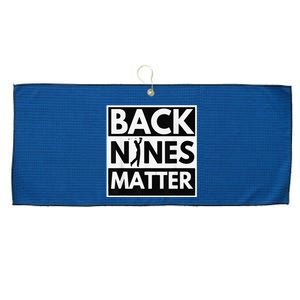 Back Nines Matter Golfing Lover & Golf Gift Large Microfiber Waffle Golf Towel