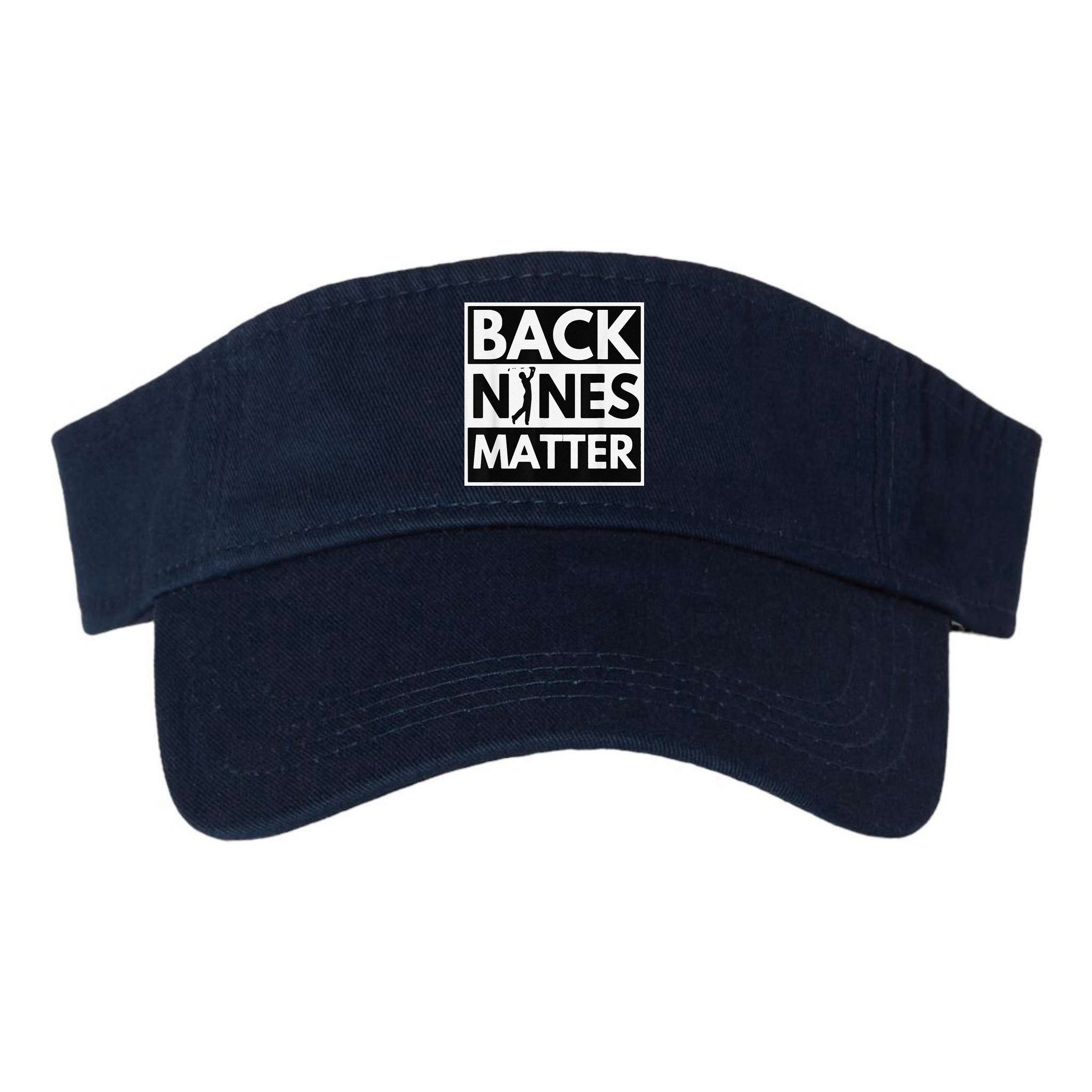 Back Nines Matter Golfing Lover & Golf Gift Visor