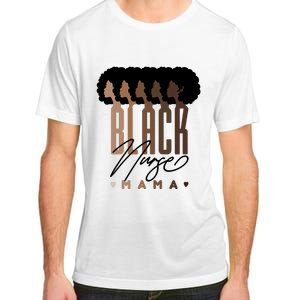 Black Nurse Mama Black History Month Adult ChromaSoft Performance T-Shirt