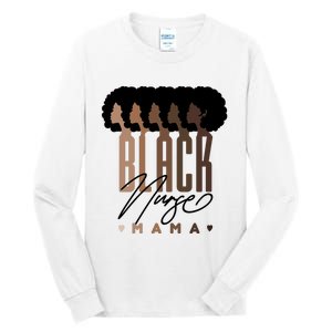 Black Nurse Mama Black History Month Tall Long Sleeve T-Shirt