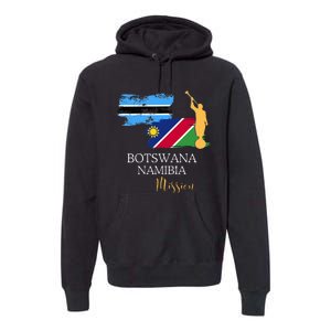 Botswana Namibia Mormon Lds Mission Missionary Premium Hoodie