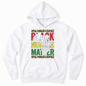 Black Nurses Matter Melanin Nurse Black History Month Black Pride Hoodie