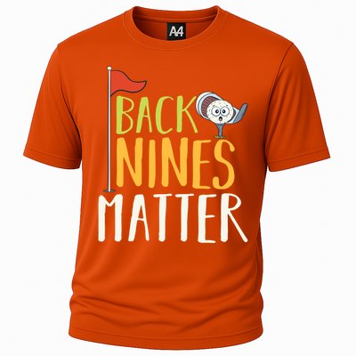 Back Nines Matter I Club Golfer Golf Ball Golfers Gift Cooling Performance Crew T-Shirt