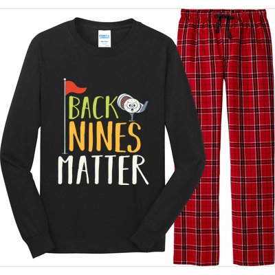 Back Nines Matter I Club Golfer Golf Ball Golfers Gift Long Sleeve Pajama Set