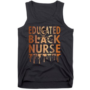 Black Nurse Melanin Nurse Educated Black History Month Nurse Tank Top