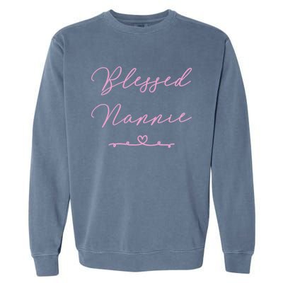 Blessed Nannie Meaningful Gift Garment-Dyed Sweatshirt