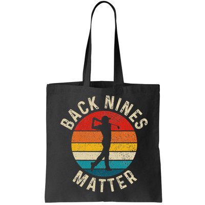 Back Nines Matter Funny Golf Gag Gifts Golfer Golfing Bag
