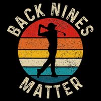 Back Nines Matter Funny Golf Gag Gifts Golfer Golfing Visor