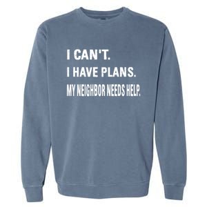 Best Neighbor National Good Neighbor Day Cute Gift Garment-Dyed Sweatshirt