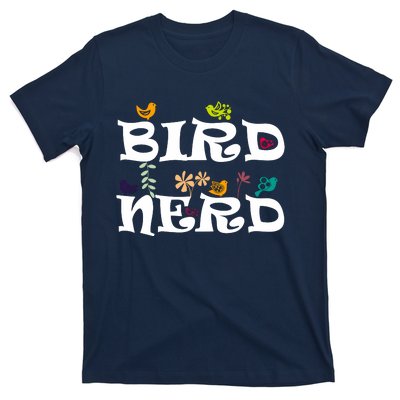 Bird Nerd Ornithology Science Birds Spicies Birdwatching T-Shirt