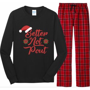 Better Not Pout Funny Christmas Song Santa Hat Holidays Funny Gift Long Sleeve Pajama Set