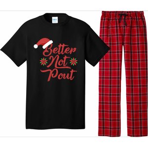 Better Not Pout Funny Christmas Song Santa Hat Holidays Funny Gift Pajama Set