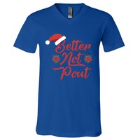 Better Not Pout Funny Christmas Song Santa Hat Holidays Funny Gift V-Neck T-Shirt