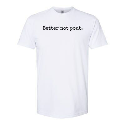 Better Not Pout Funny Vintage Christmas Saying Santa Clause Gift Softstyle® CVC T-Shirt