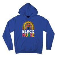 Black Nurse Power Rainbow African Black History Meaningful Gift Tall Hoodie