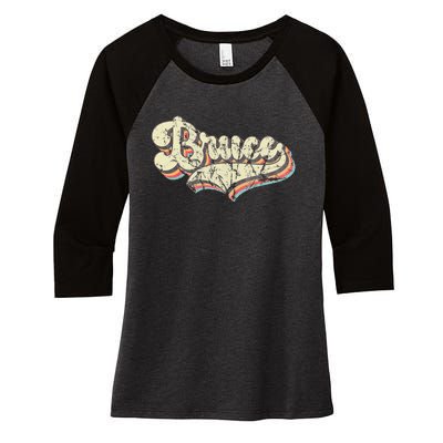 Bruce Name Personalized Women's Tri-Blend 3/4-Sleeve Raglan Shirt