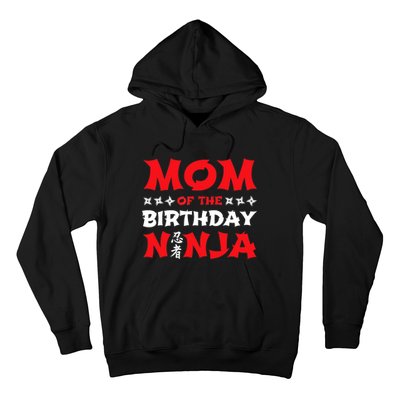 Birthday Ninja - Party - Mom of the Birthday Ninja Hoodie