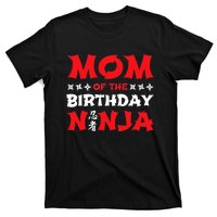 Birthday Ninja - Party - Mom of the Birthday Ninja T-Shirt