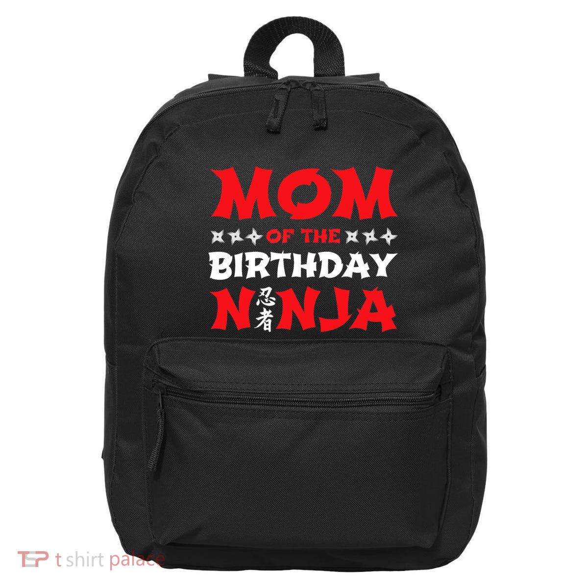 Birthday Ninja - Party - Mom of the Birthday Ninja 16 in Basic Backpack