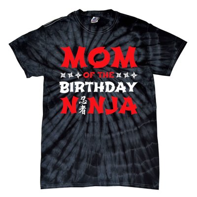 Birthday Ninja - Party - Mom of the Birthday Ninja Tie-Dye T-Shirt