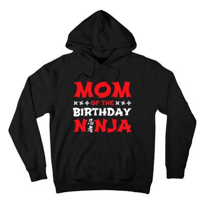 Birthday Ninja - Party - Mom of the Birthday Ninja Tall Hoodie