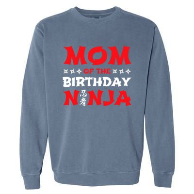 Birthday Ninja - Party - Mom of the Birthday Ninja Garment-Dyed Sweatshirt