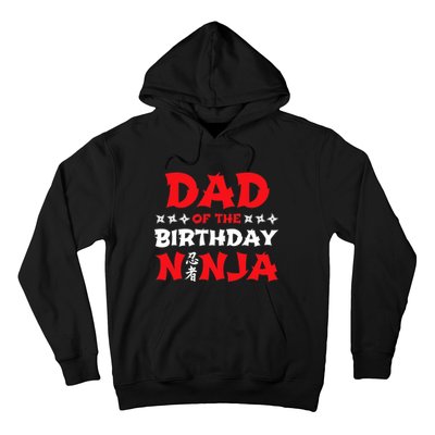 Birthday Ninja - Party - Dad of the Birthday Ninja Hoodie