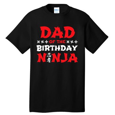 Birthday Ninja - Party - Dad of the Birthday Ninja Tall T-Shirt