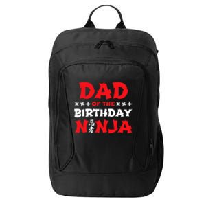 Birthday Ninja - Party - Dad of the Birthday Ninja City Backpack