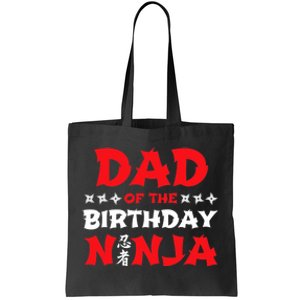 Birthday Ninja - Party - Dad of the Birthday Ninja Tote Bag