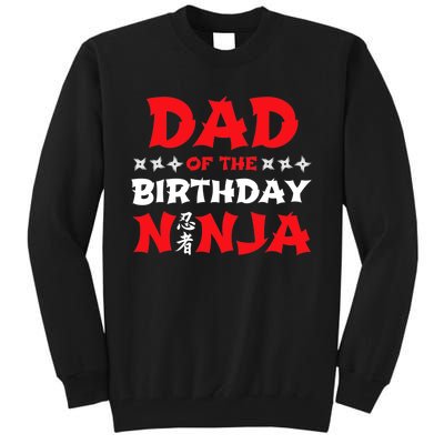 Birthday Ninja - Party - Dad of the Birthday Ninja Tall Sweatshirt