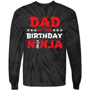 Birthday Ninja - Party - Dad of the Birthday Ninja Tie-Dye Long Sleeve Shirt