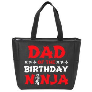 Birthday Ninja - Party - Dad of the Birthday Ninja Zip Tote Bag