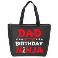 Birthday Ninja - Party - Dad of the Birthday Ninja Zip Tote Bag