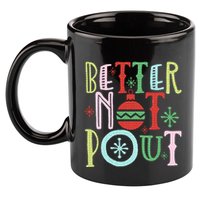 Better Not Pout Funny Christmas Pun Gift Distressed 11oz C Handle Ceramic Mug