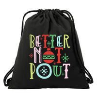 Better Not Pout Funny Christmas Pun Gift Distressed Drawstring Bag